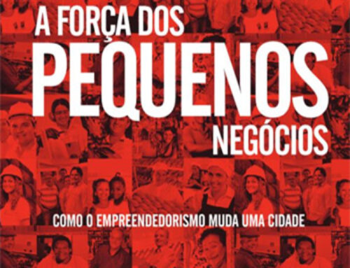 A Força Dos Pequenos Negócios
